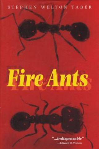 Kniha Fire Ants Stephen Welton Taber