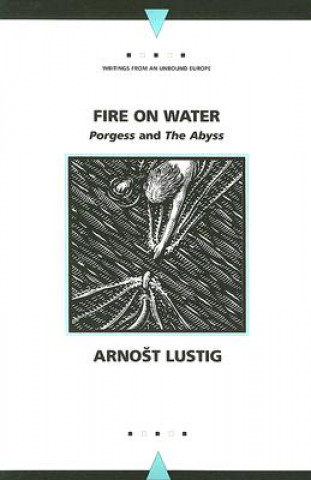 Kniha Fire on Water Arnost Lustig