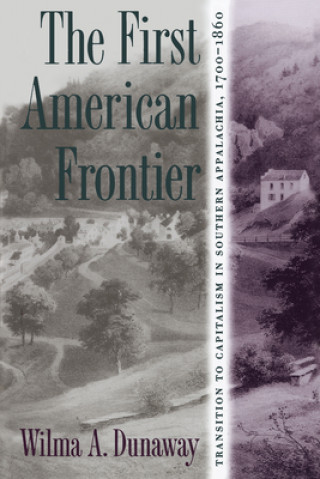 Könyv First American Frontier Wilma A. Dunaway