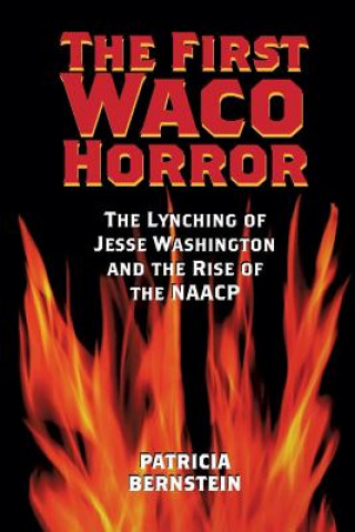 Kniha First Waco Horror Patricia Bernstein