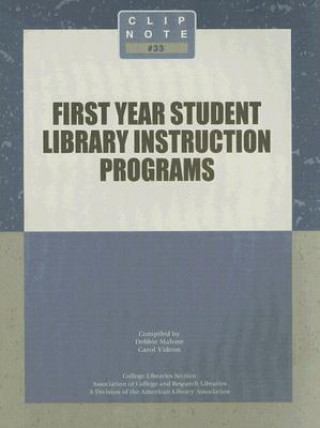 Knjiga First Year Student Library Instruction Programs Carol Videon
