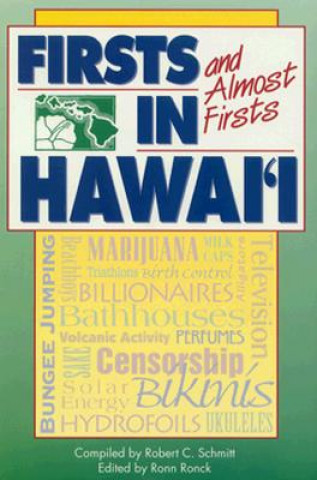 Könyv Firsts and Almost Firsts in Hawai'I Robert C. Schmitt