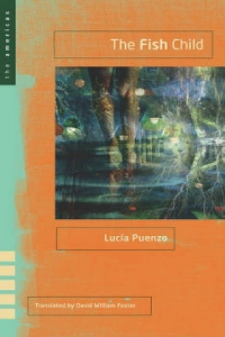 Knjiga Fish Child Lucia Puenzo