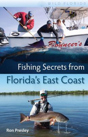 Kniha Fishing Secrets from Florida's East Coast Ron Presley