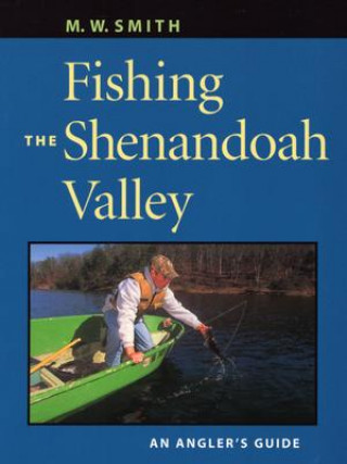 Carte Fishing the Shenandoah Valley M. W. Smith
