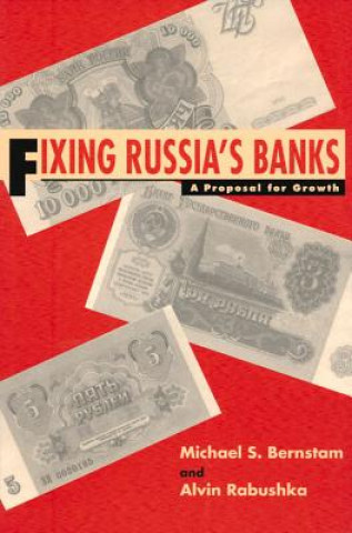 Książka Fixing Russia's Banks Mikhail Bernstam