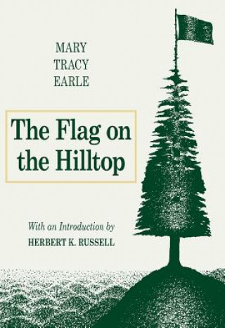 Kniha Flag on the Hilltop Mary Tracy Earle