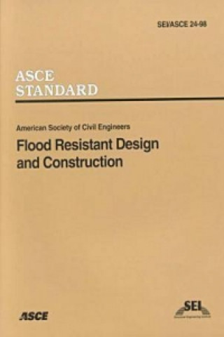 Kniha Flood Resistant Design and Construction Sei/ASCE 24-98 
