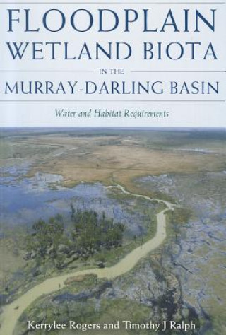 Книга Floodplain Wetland Biota in the Murry-Darling Basin Tim Ralph
