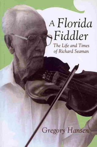 Buch Florida Fiddler Gregory Hansen
