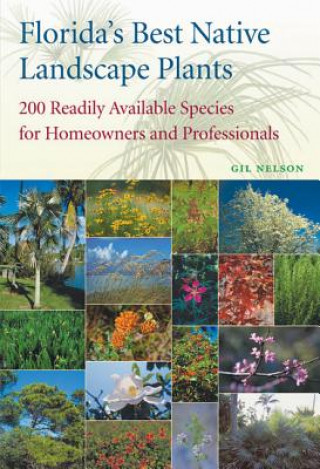 Livre Florida's Best Native Landscape Plants Gil Nelson