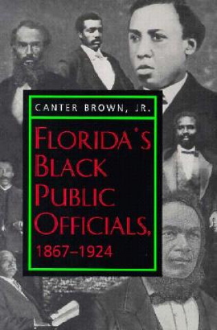 Libro Florida's Black Public Officials, 1867-1924 Brown