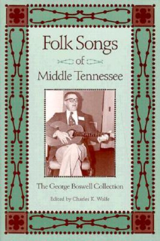 Kniha Folk Songs Middle Tennessee Charles K. Wolfe