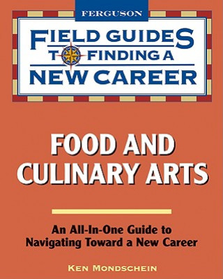 Kniha Food and Culinary Arts Ken Mondschein