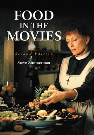 Kniha Food in the Movies Steve Zimmerman