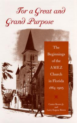 Buch For a Great and Grand Purpose Larry E. Rivers