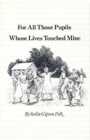 Könyv For All Those Pupils Polk-S