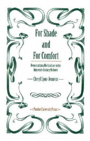 Книга For Shade and for Comfort Cheryl Lyon-Jenness