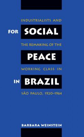 Könyv For Social Peace in Brazil Weinstein