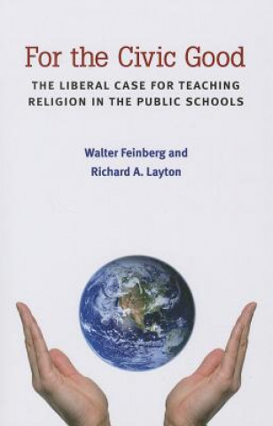 Kniha For the Civic Good Richard A. Layton
