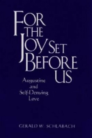 Book For the Joy Set Before Us Gerald W. Schlabach