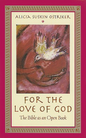 Kniha For the Love of God Alicia Suskin Ostriker