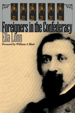 Carte Foreigners in the Confederacy Ella Lonn