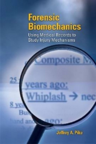 Carte Forensic Biomechanics Jeffrey A. Pike