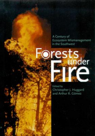 Knjiga Forests under Fire Arthur R. Gomez