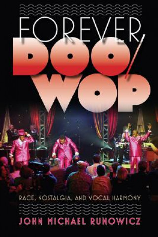 Libro Forever Doo-wop John Michael Runowicz