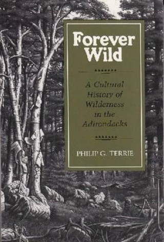 Libro Forever Wild Philip G. Terrie