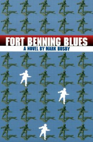 Kniha Fort Benning Blues Mark Busby