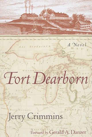 Książka Fort Dearborn Jerry Crimmins