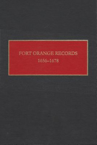 Kniha Fort Orange Records, 1656-78 Fort Orange
