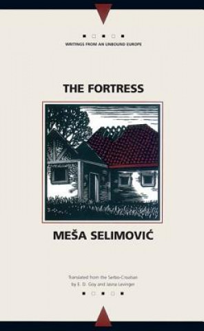 Kniha Fortress Meša Selimović