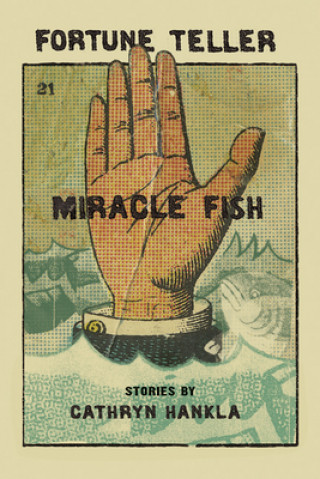 Kniha Fortune Teller Miracle Fish Cathryn Hankla