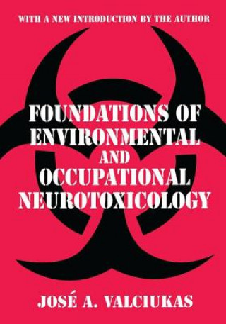 Libro Foundations of Environmental and Occupational Neurotoxicology J.A. Valciukas