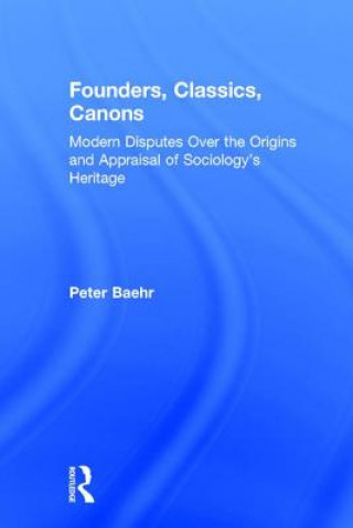 Carte Founders, Classics, Canons Peter Baehr