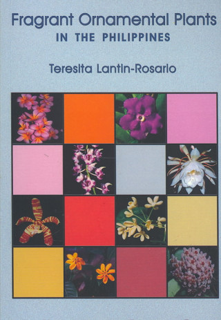 Carte Fragrant Ornamental Plants in the Philippines Teresita Lantin-Rosario