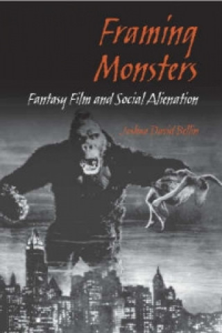 Buch Framing Monsters Joshua David Bellin