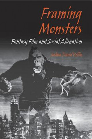 Buch Framing Monsters Joshua David Bellin