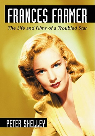 Kniha Frances Farmer Peter Shelley