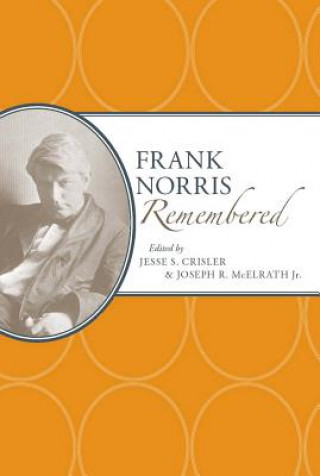 Livre Frank Norris Remembered Jesse S. Crisler