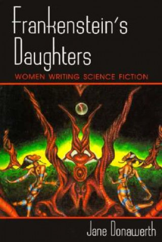 Книга Frankenstein's Daughters Jane L. Donawerth