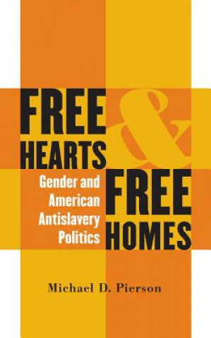 Kniha Free Hearts and Free Homes Michael D. Pierson