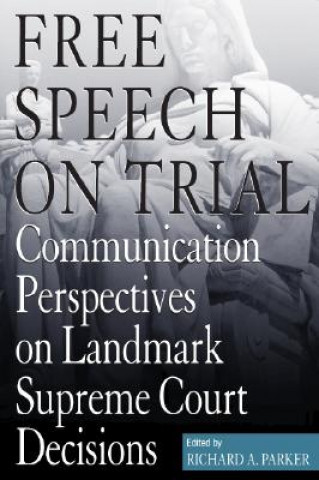 Könyv Free Speech On Trial 
