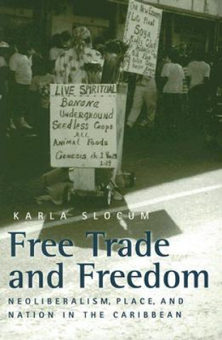 Könyv Free Trade and Freedom Karla Slocum