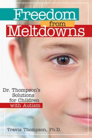 Book Freedom from Meltdowns Travis Thompson