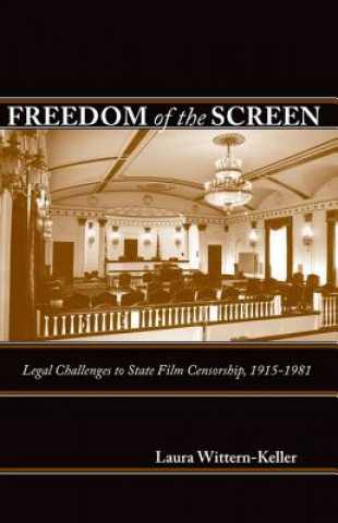 Kniha Freedom of the Screen Laura Wittern-Keller