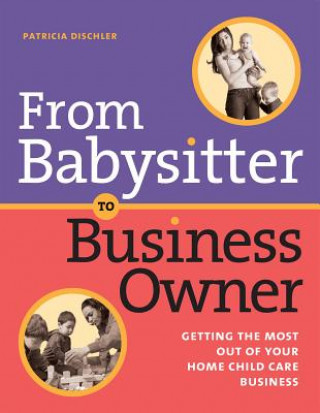 Книга From Babysitter to Business Owner Patricia Dischler